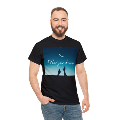 "Sigue tus sueños" Camiseta unisex de algodón pesado