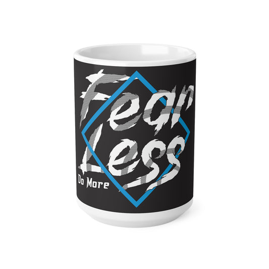 "Fear Less Do More" Ceramic Coffee Cup