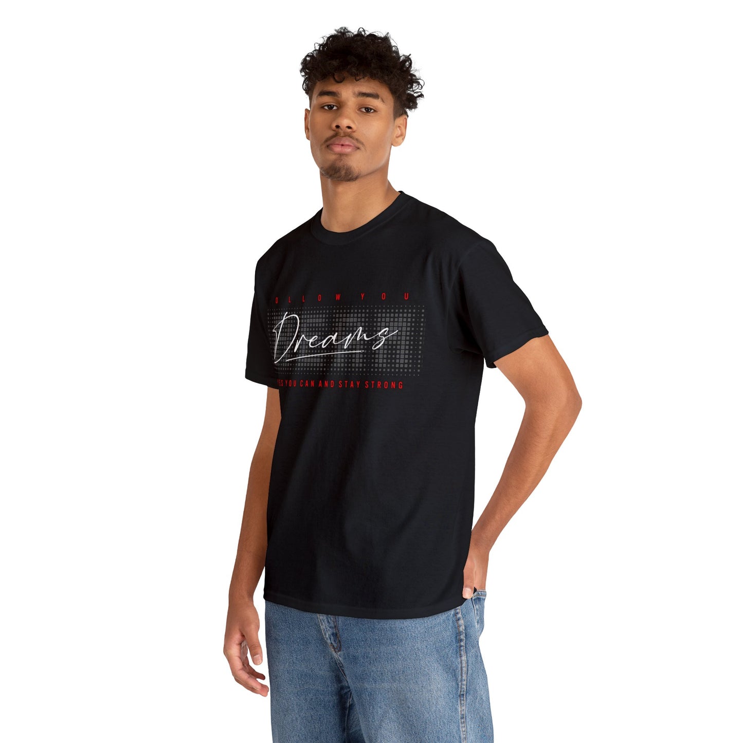 "Sigue tus sueños SÍ PUEDES Y MANTENTE FUERTE" Camiseta de algodón pesado unisex