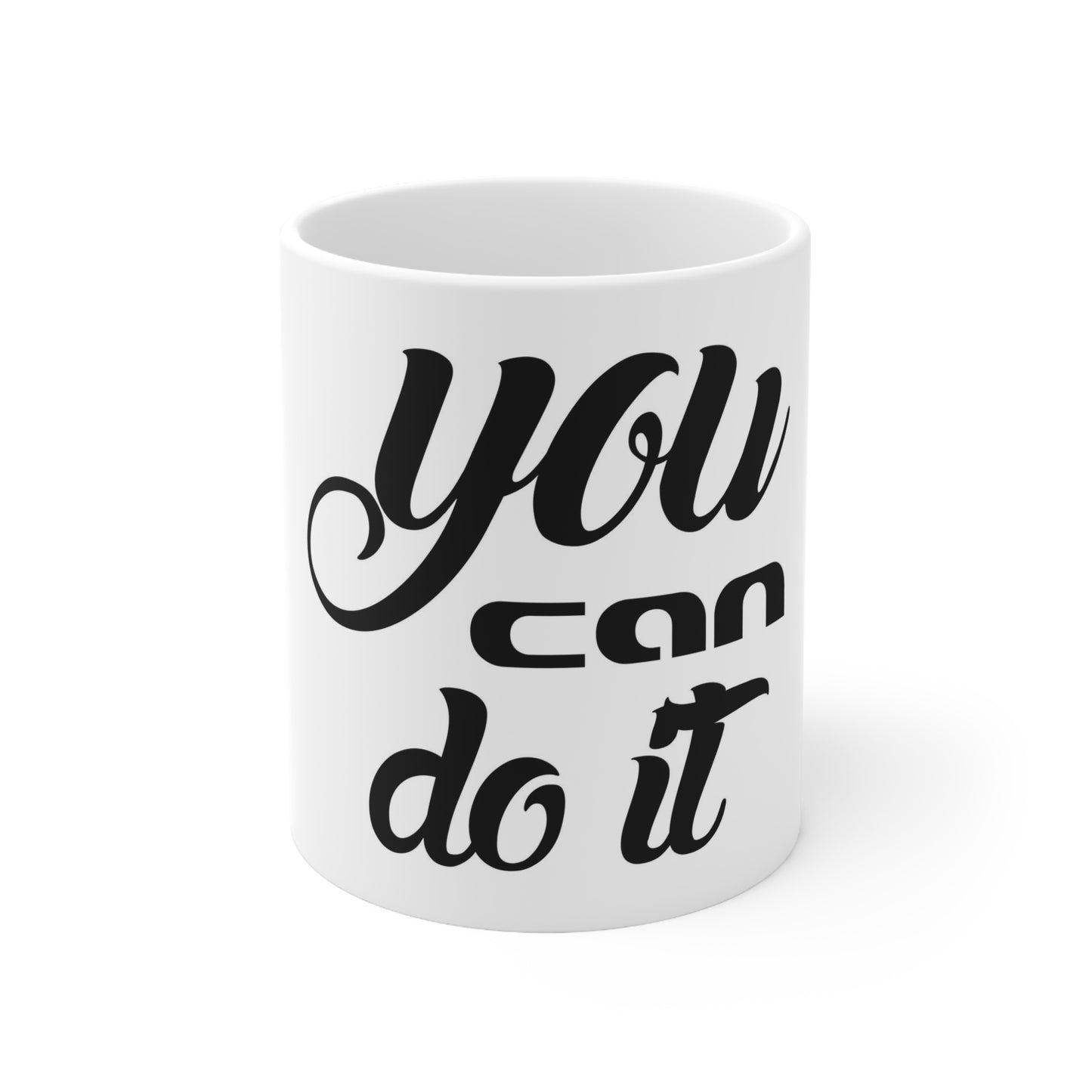 "you can do it" Ceramic Coffee Cup