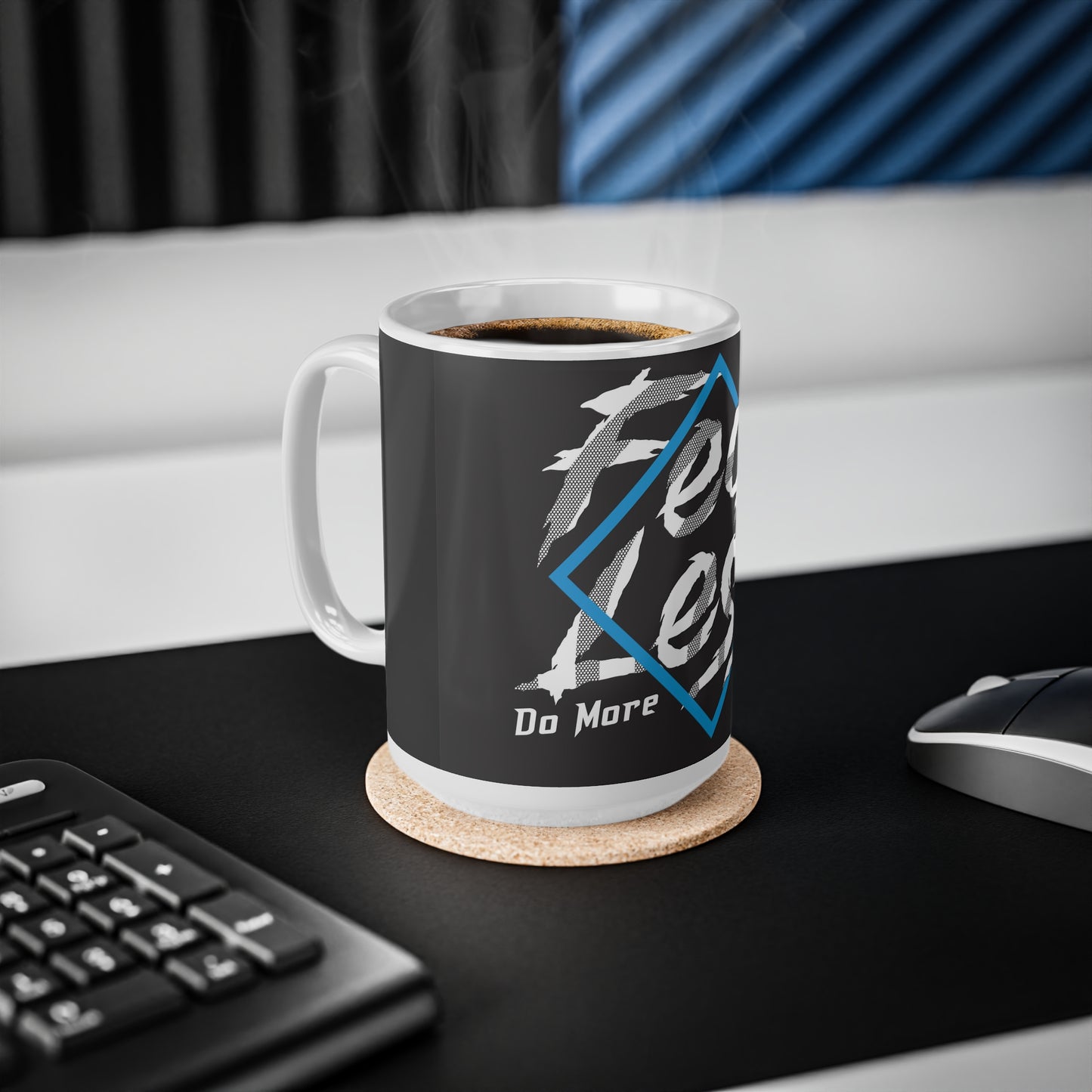 "Fear Less Do More" Ceramic Coffee Cup