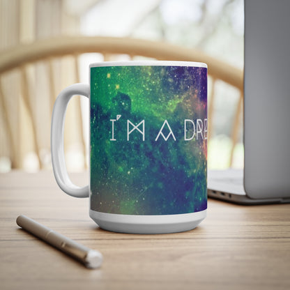 "I'M A DREAMER" Ceramic Coffee Cup